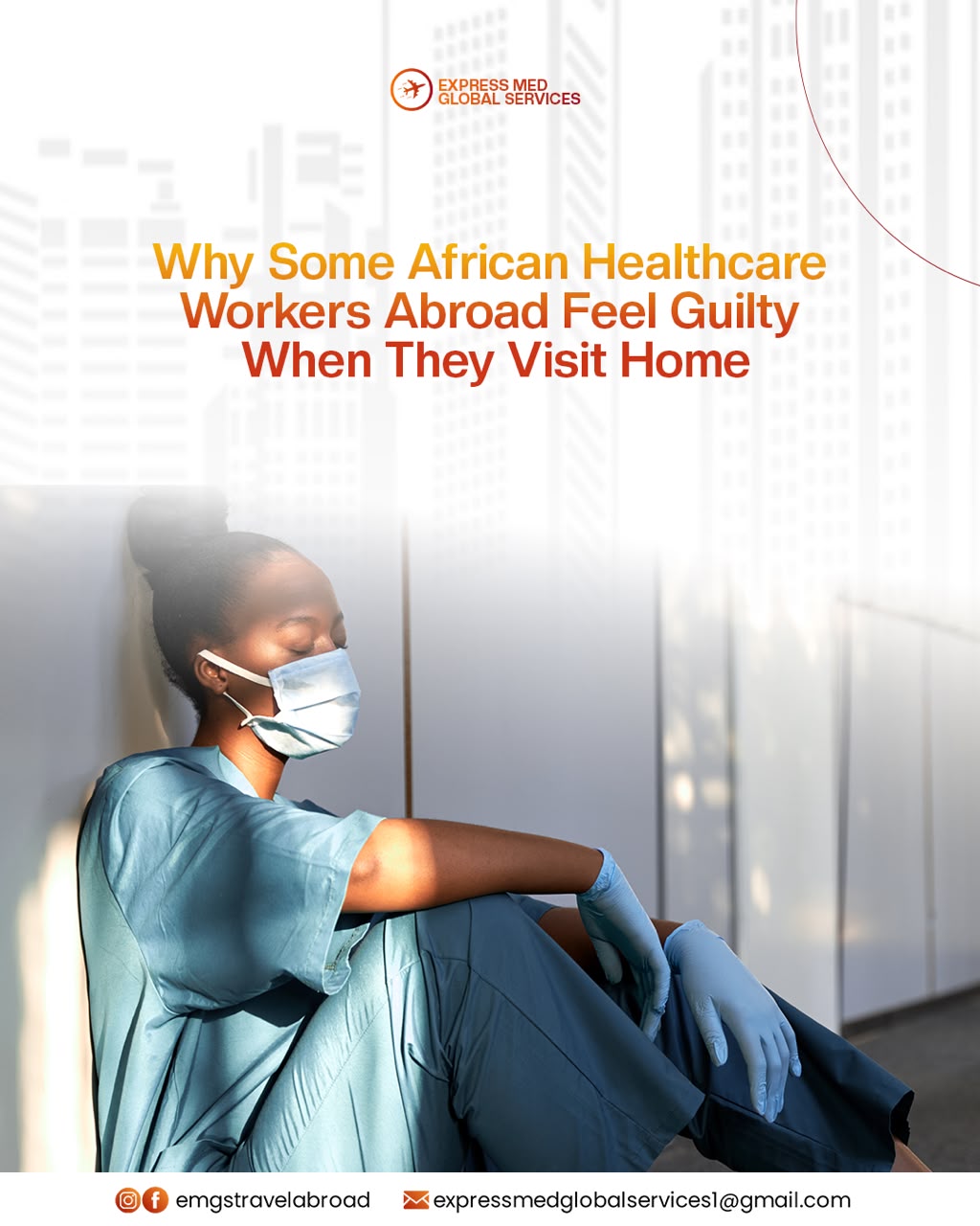 Why Some African Healthcare Workers Abroad Feel Guilty When They Visit Home