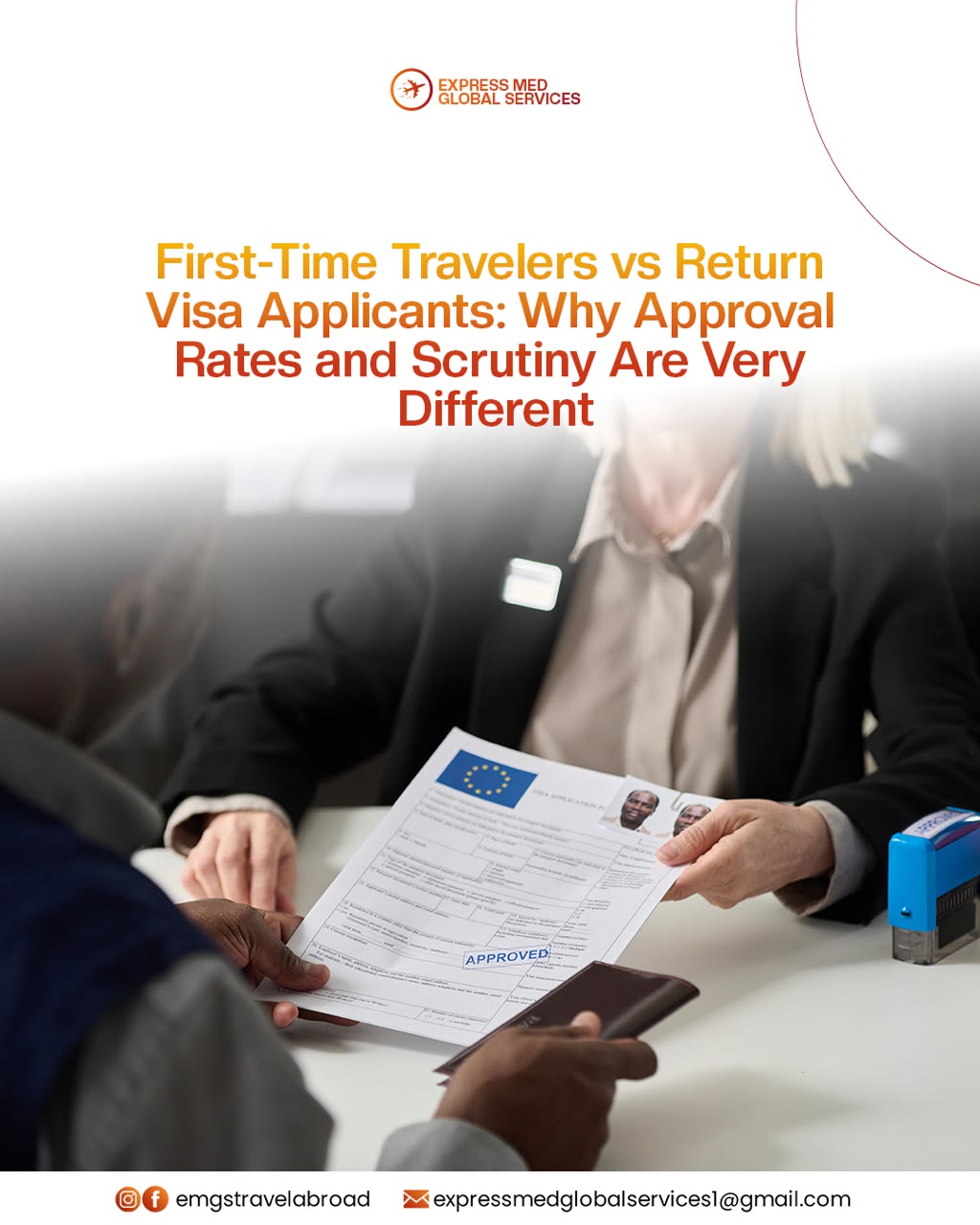 First-Time Travelers vs Return-Visa Applicants: Why Approval Rates and Scrutiny Are Very Different